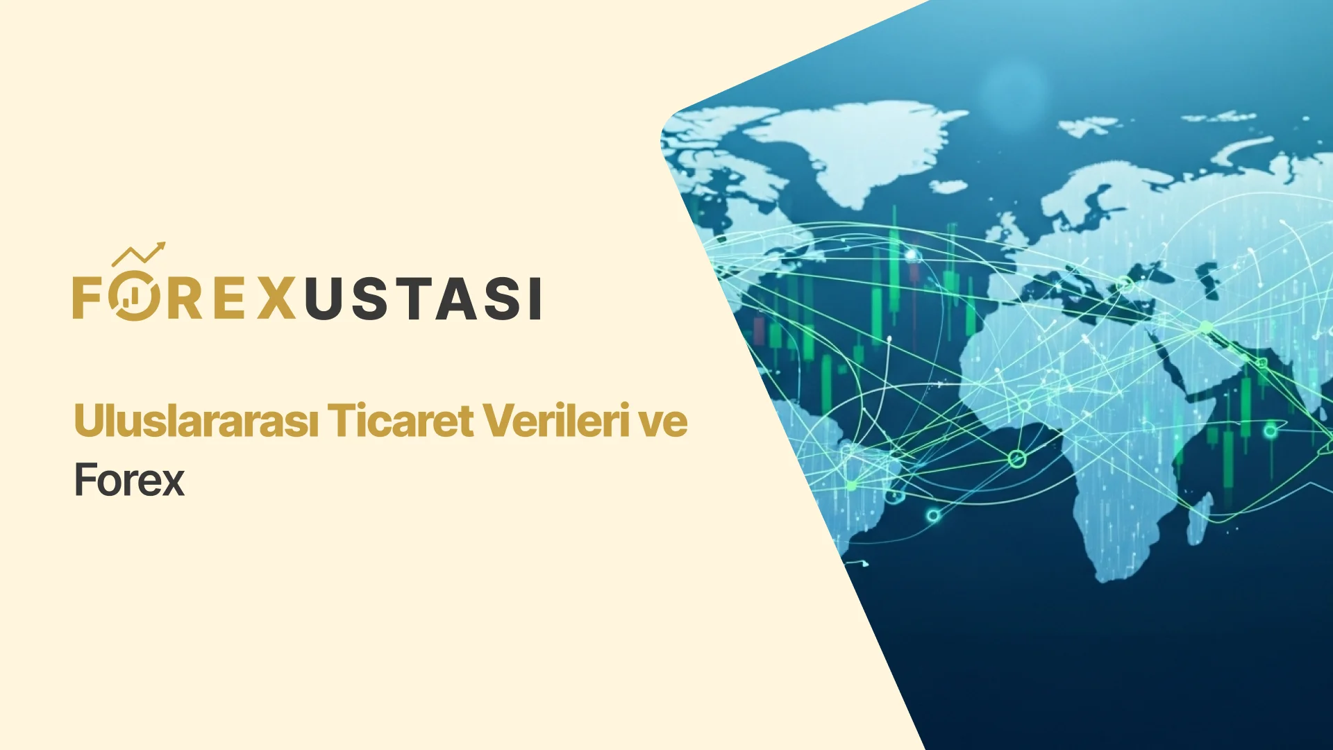 Uluslararası Ticaret Verileri ve Forex