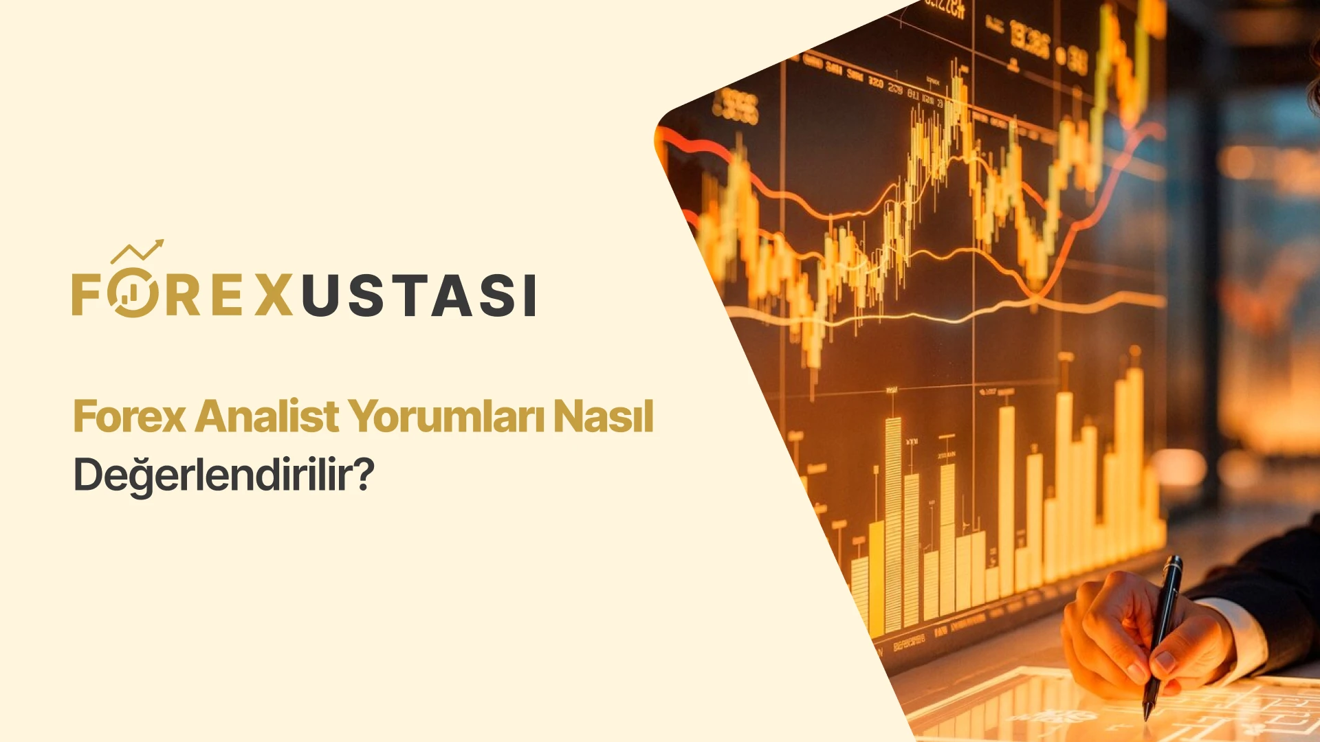 Forex Analist Yorumları Nasıl Değerlendirilir?