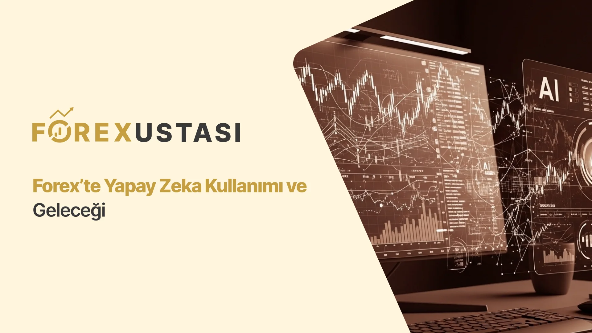 Forex’te Yapay Zeka Kullanımı ve Geleceği