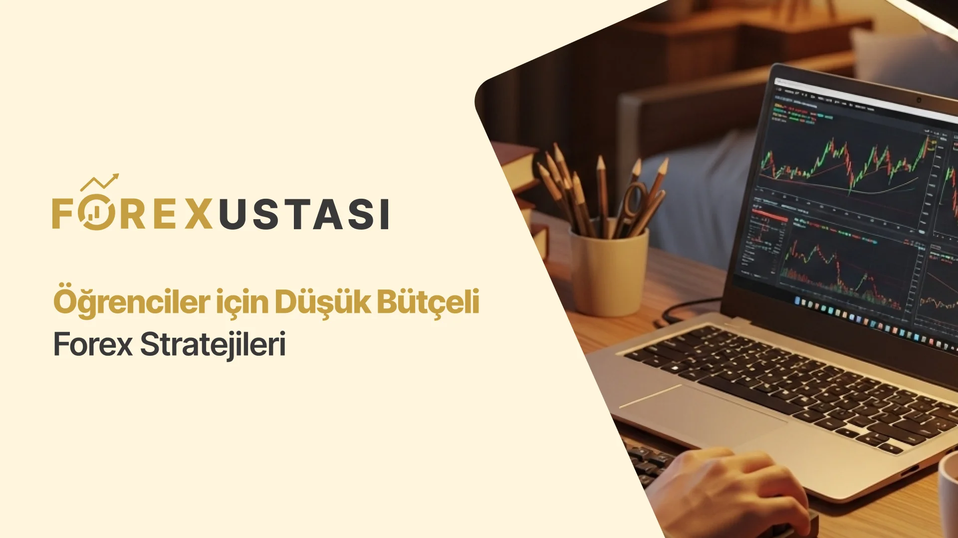 Öğrenciler İçin Düşük Bütçeli Forex Stratejileri