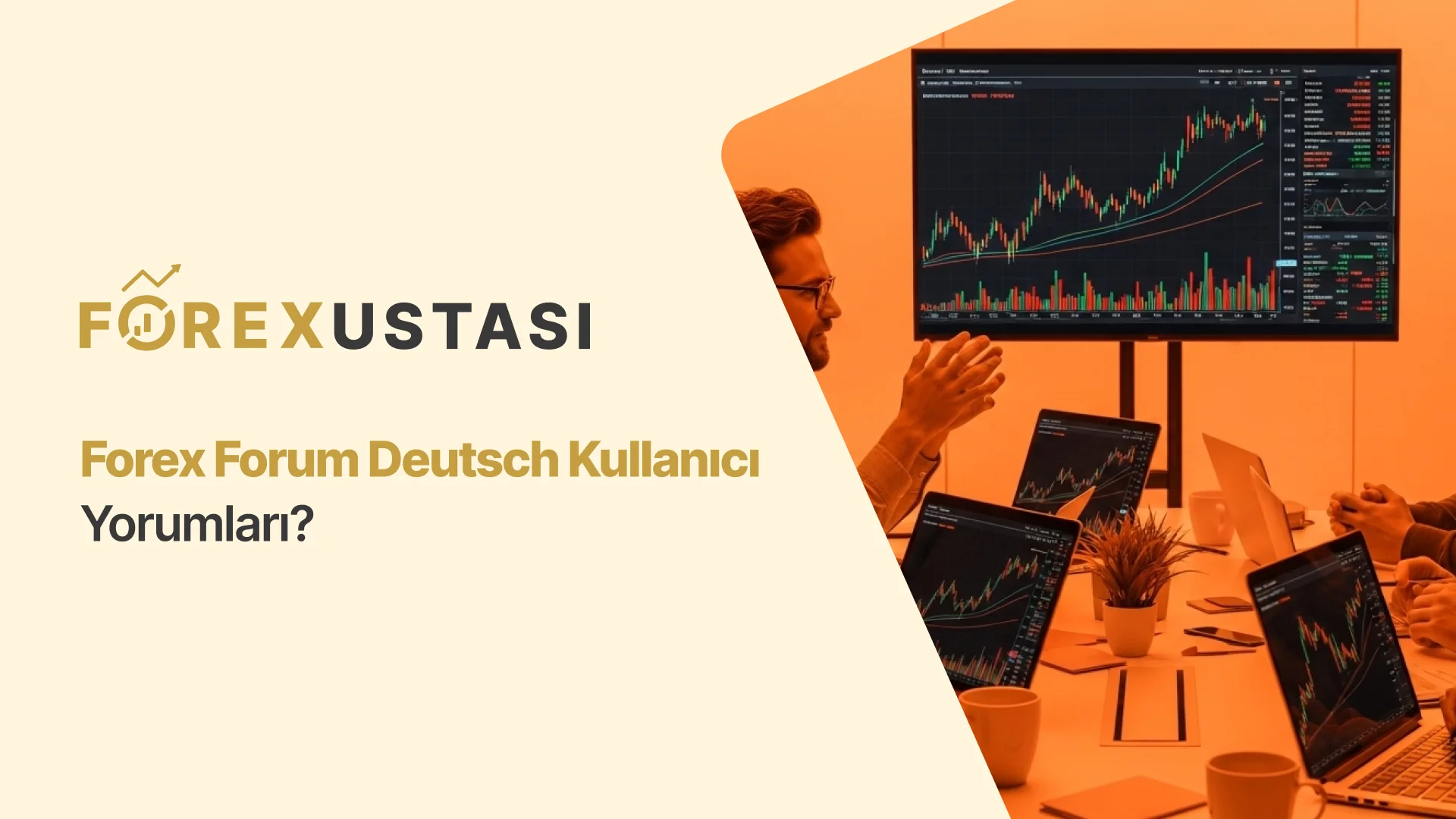 Forex Forum Deutsch Kullanıcı Yorumları?
